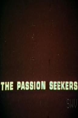 The Passion Seekers