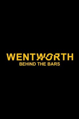 Wentworth: Behind the Bars