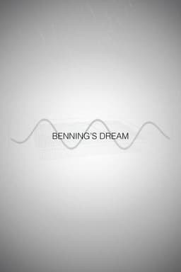 Benning's Dream