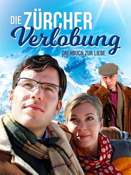 Die Zürcher Verlobung - Drehbuch zur Liebe