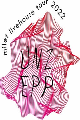 milet: Livehouse Tour 2022 “UNZEPP”