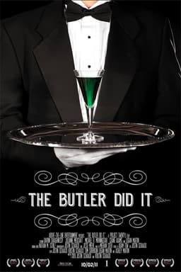 The Butler Did It
