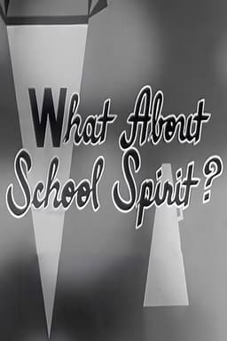 What About School Spirit?