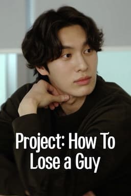Project: How to Lose a Guy