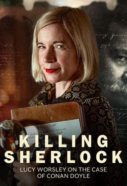 Killing Sherlock: Lucy Worsley on the Case of Conan Doyle