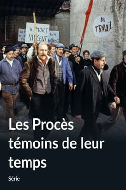 Les procès témoins de leur temps