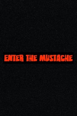 Enter the Mustache