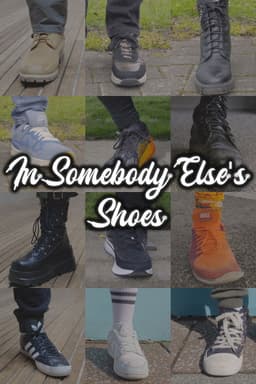 In Somebody Else's Shoes