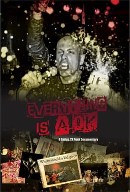 Everything is A OK: A Dallas, TX Punk Documentary