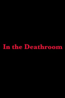 In the Deathroom