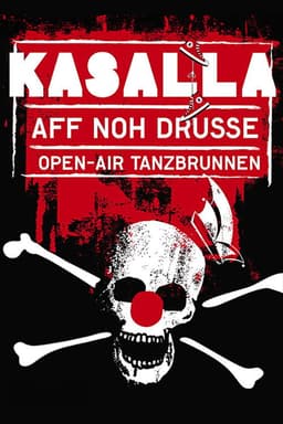 Kasalla: Aff noh drusse - Open-Air Tanzbrunnen