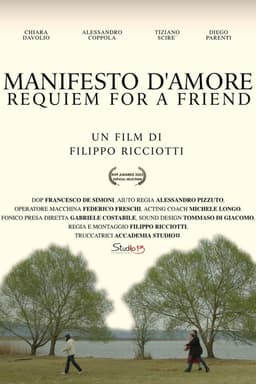 Manifesto d'Amore, Requiem for a Friend