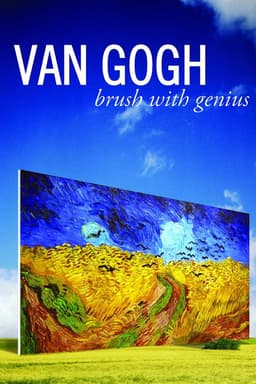 Van Gogh: Brush with Genius