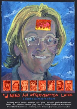 I Need an Intervention Later