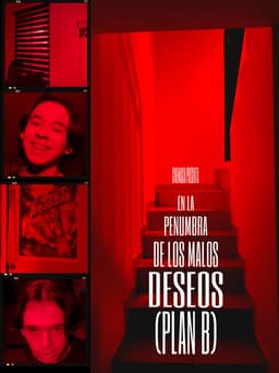 EN LA PENUMBRA DE LOS MALOS DESEOS (PLAN B)