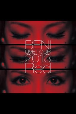 BENI Red LIVE TOUR 2013