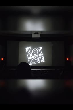 The Hot Hands Of Love