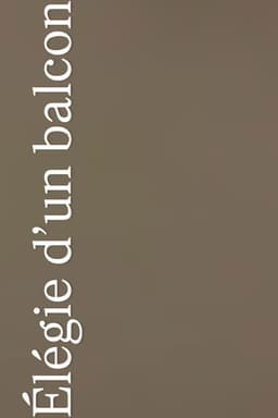 Élégie d’un Balcon