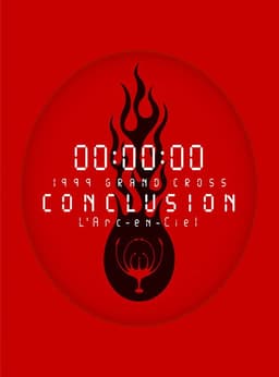 L'Arc-en-Ciel: 1999 Grand Cross Conclusion