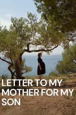 Letter to My Mother for My Son