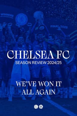 Chelsea FC - Season Review 2024/25