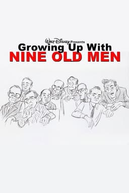 Growing Up with Nine Old Men