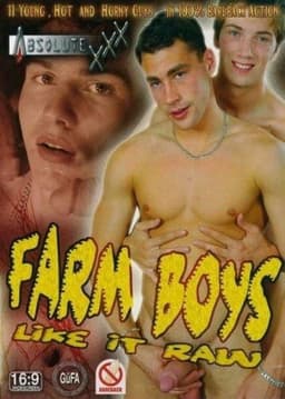 Farm Boys Like It Raw