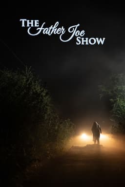 The Father Joe Show