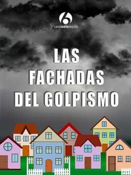 Las fachadas del golpismo
