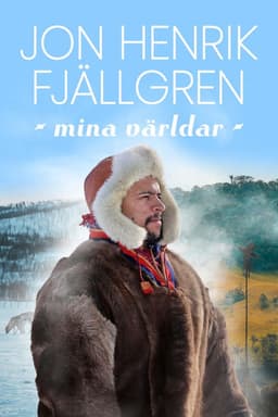 Jon Henrik Fjällgren – mina världar