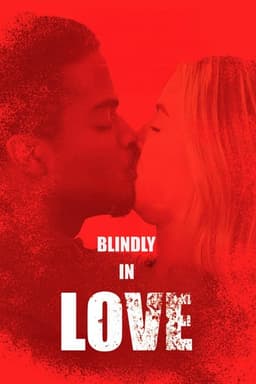 Blindly in Love