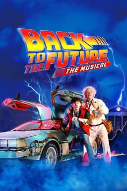 Back to the Future: The Musical
