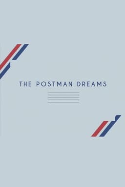 The Postman Dreams
