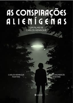 As Conspirações Alienígenas: part. I