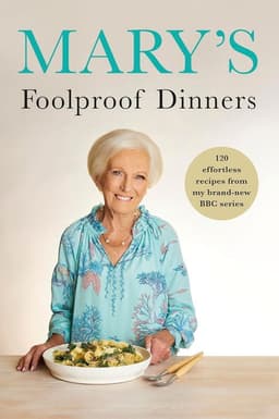 Mary's Foolproof Dinners