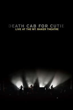 Death Cab for Cutie: Live at the Mt. Baker Theatre