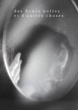 Des fleurs noires et d'autres choses