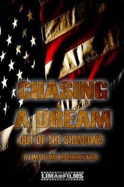 Chasing a Dream: Out of the Shadows