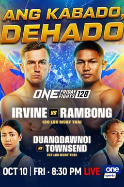 ONE Friday Fights 128: Irvine vs. Rambong
