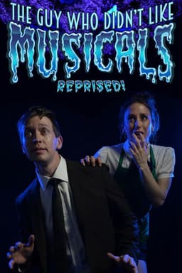 The Guy Who Didn't Like Musicals: Reprised!