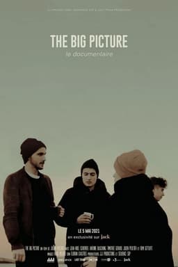 The Big Picture : Le documentaire