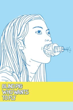 Blind Pig Who Wants to Fly