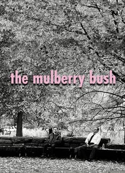 The Mulberry Bush