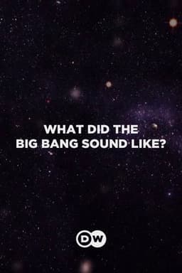 What Did the Big Bang Sound Like?