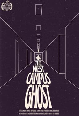 The West Campus Ghost