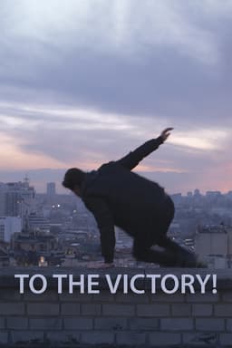 To the Victory!