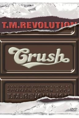 T.M.R. LIVE REVOLUTION '02 B★E★S★T SPECIAL -SUMMER CRUSH 2002- & Documentary