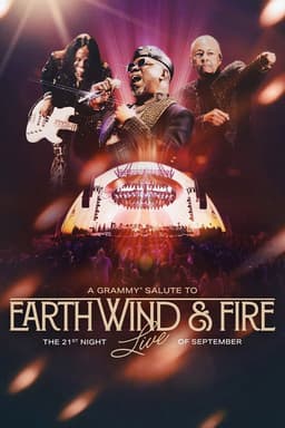 A Grammy Salute to Earth, Wind & Fire Live: The 21st Night of September