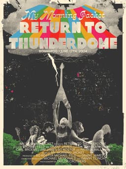 My Morning Jacket - Return To Thunderdome