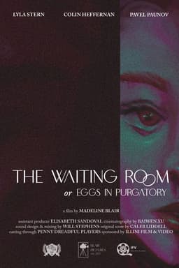 The Waiting Room, or Eggs in Purgatory